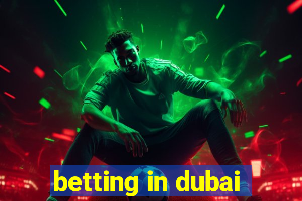 betting in dubai